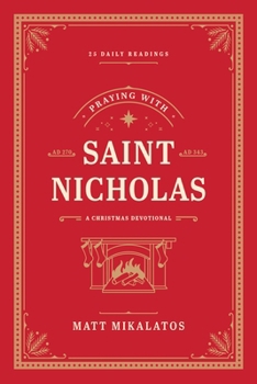 Hardcover Praying with Saint Nicholas: A Christmas Devotional Book