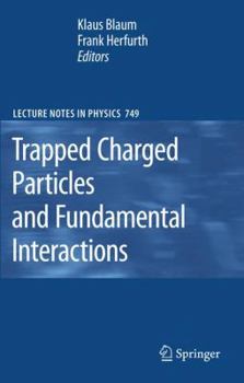 Paperback Trapped Charged Particles and Fundamental Interactions Book