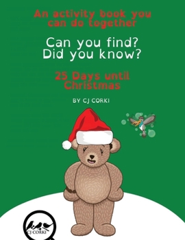 Paperback Can You Find? Did You Know? 25 Days 'til Christmas Activity Book: An Activity Book You Can Do Together Book