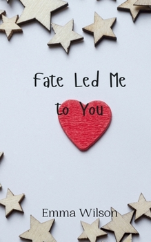 Paperback Fate Led Me to You Book