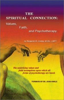 Paperback The Spiritual Connection : Values, Faith, and Psychotherapy Book