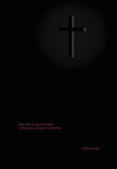 Hardcover The Lost Cross of Christ: A Plea for a truer Christianity Book
