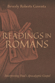 Hardcover Readings in Romans: Interpreting Paul's Apocalyptic Gospel Book