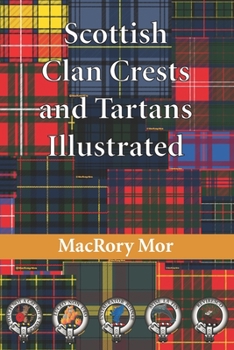 Paperback Scottish Clan Crests and Tartans Illustrated Book