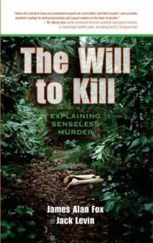 Paperback Will to Kill: Explaining Senseless Murder Book