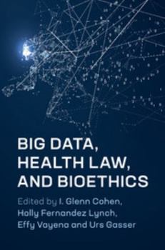 Paperback Big Data, Health Law, and Bioethics Book