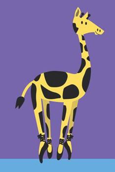 Paperback Giraffe Ballerina Journal: A Blank Lined Funny Giraffe Notebook for Writing and Recording Ideas Book