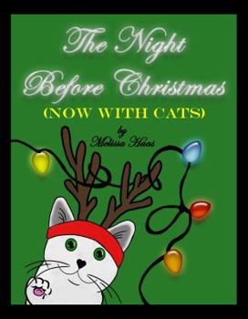 Paperback The Night Before Christmas (NOW WITH CATS) Book