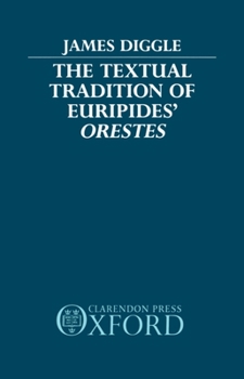 Hardcover The Textual Tradition of Euripides' Orestes Book