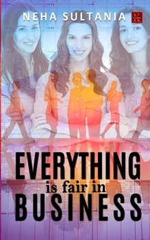 Paperback Everything is Fair in Business Book