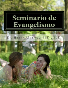 Paperback Seminario de Evangelismo: Una Guia Practica para Evangelizar [Spanish] Book