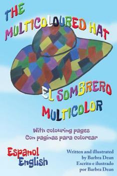 Paperback The Multicoloured Hat / El Sombrero Multicolor: English/Spanish [Spanish] Book