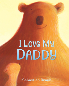 Board book I Love My Daddy Board Book