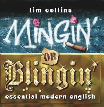 Paperback Mingin' or Blingin': Essential Modern English Book