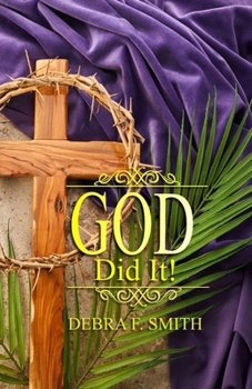 Paperback God Did It!: Jesus Holding Onto Me During My Storm Book