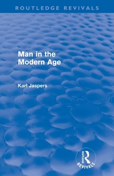 Paperback Man in the Modern Age (Routledge Revivals) Book
