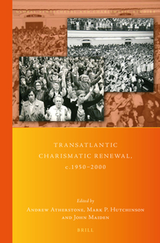 Paperback Transatlantic Charismatic Renewal, C.1950-2000 Book