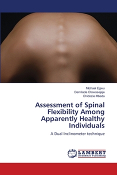 Paperback Assessment of Spinal Flexibility Among Apparently Healthy Individuals Book