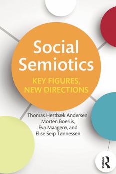 Paperback Social Semiotics: Key Figures, New Directions Book