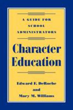 Paperback Character Education: A Guide for School Administrators Book