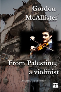 Paperback From Palestine a Violinist: Conflicto árabe - israelí Book