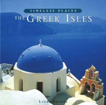 Greek Isles (Timeless Places) - Book  of the Timeless Places