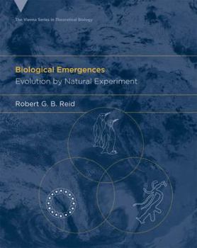 Hardcover Biological Emergences: Evolution by Natural Experiment Book