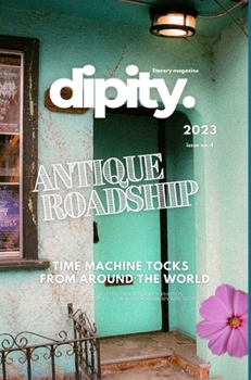 Hardcover Dipity Literary Mag Issue #4 (ANTIQUE ROADSHIP): Poetry, Photography & Art - December, 2023 - Hardcover Dust Jacket Book