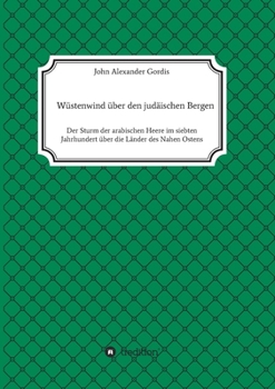 Wüstenwind über den judäischen Bergen (German Edition)