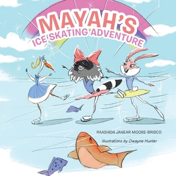 Paperback Mayah's Ice Skating Adventure Book