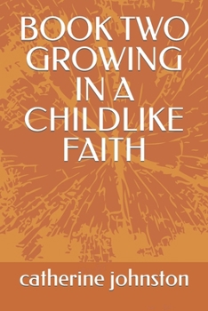 Paperback Book Two Growing in a Childlike Faith Book