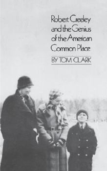 Paperback Robert Creeley & the Genius of the American Common Place Book
