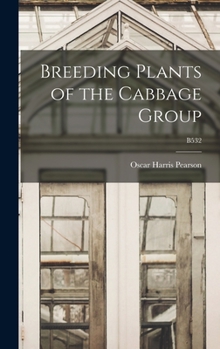 Hardcover Breeding Plants of the Cabbage Group; B532 Book