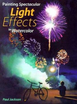 Hardcover Painting Spectacular Light Effects in Watercolor Book