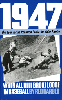 Paperback 1947: When All Hell Broke Loose in Baseball Book