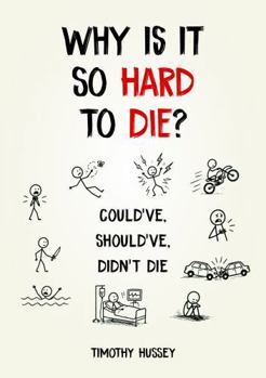 Paperback Why Is It So Hard To Die? Book