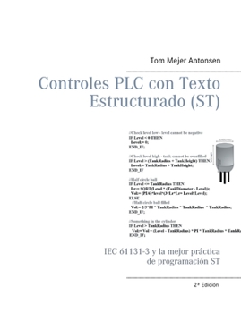 Paperback Controles PLC con Texto Estructurado (ST): IEC 61131-3 y la mejor práctica de programación ST [Spanish] Book