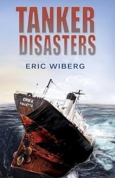 Paperback Tanker Disasters: IMO's Places of Refuge and the Special Compensation Clause; Erika, Prestige, Castor and 65 Casualties Book