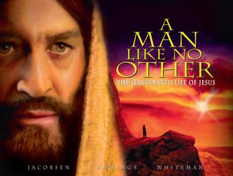 Hardcover A Man Like No Other: The Illustrated Life of Jesus Book