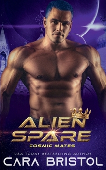 Paperback Alien Spare (Cosmic Mates) Book