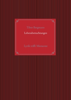 Paperback Lebensbetrachtungen: Lyrik trifft Momente [German] Book