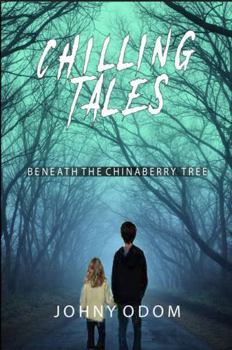 Paperback Chilling Tales Under the Chinaberry Tree Book