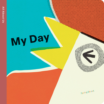 Board book Spring Street All about Us: My Day Book