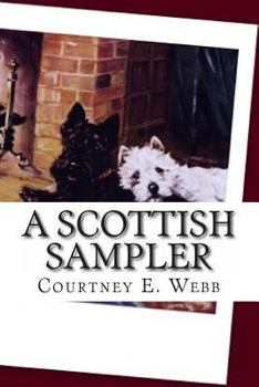 Paperback A Scottish Sampler: A wee bit from some famous Scottish authors. Book