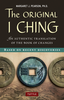 Hardcover Original I Ching: An Authentic Translation of the Book of Changes Book