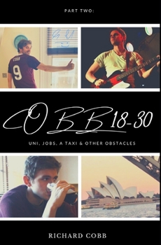 Paperback Richard Cobb: Part Two: Cobb 18-30: Uni, jobs, a taxi & other obstacles Book