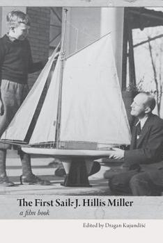 Paperback The First Sail: J. Hillis Miller Book