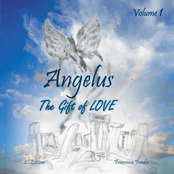 Paperback Angelus Volume 1: The Gift of Love 2nd Edition Book