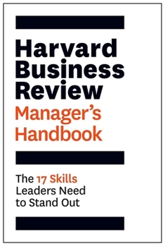 Paperback Harvard Business Review Manager's Handbook: The 17 Skills Leaders Need to Stand Out Book