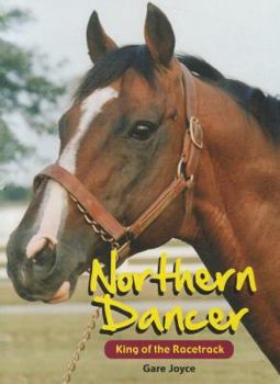 Hardcover Northern Dancer: King of the Racetrack (Larger Than Life) Book